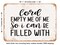 DECORATIVE METAL SIGN - Lord Empty Me of Me So I Can Be Filled With - Vintage Rusty Look